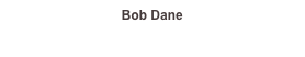 Bob Dane